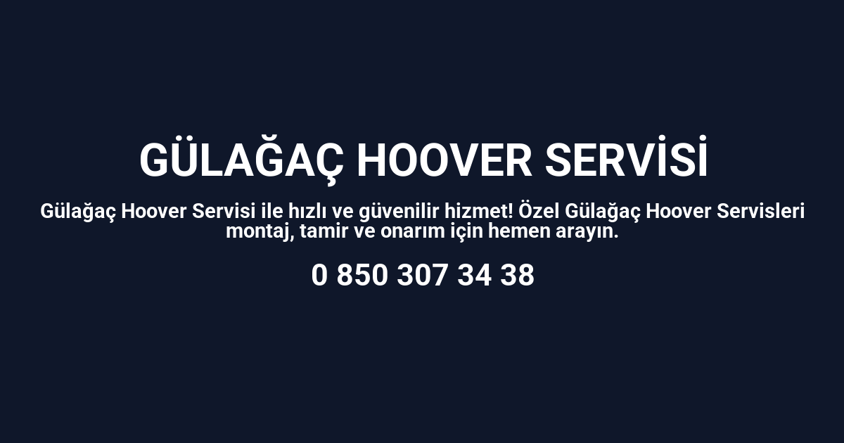 Gülağaç Hoover Servisi